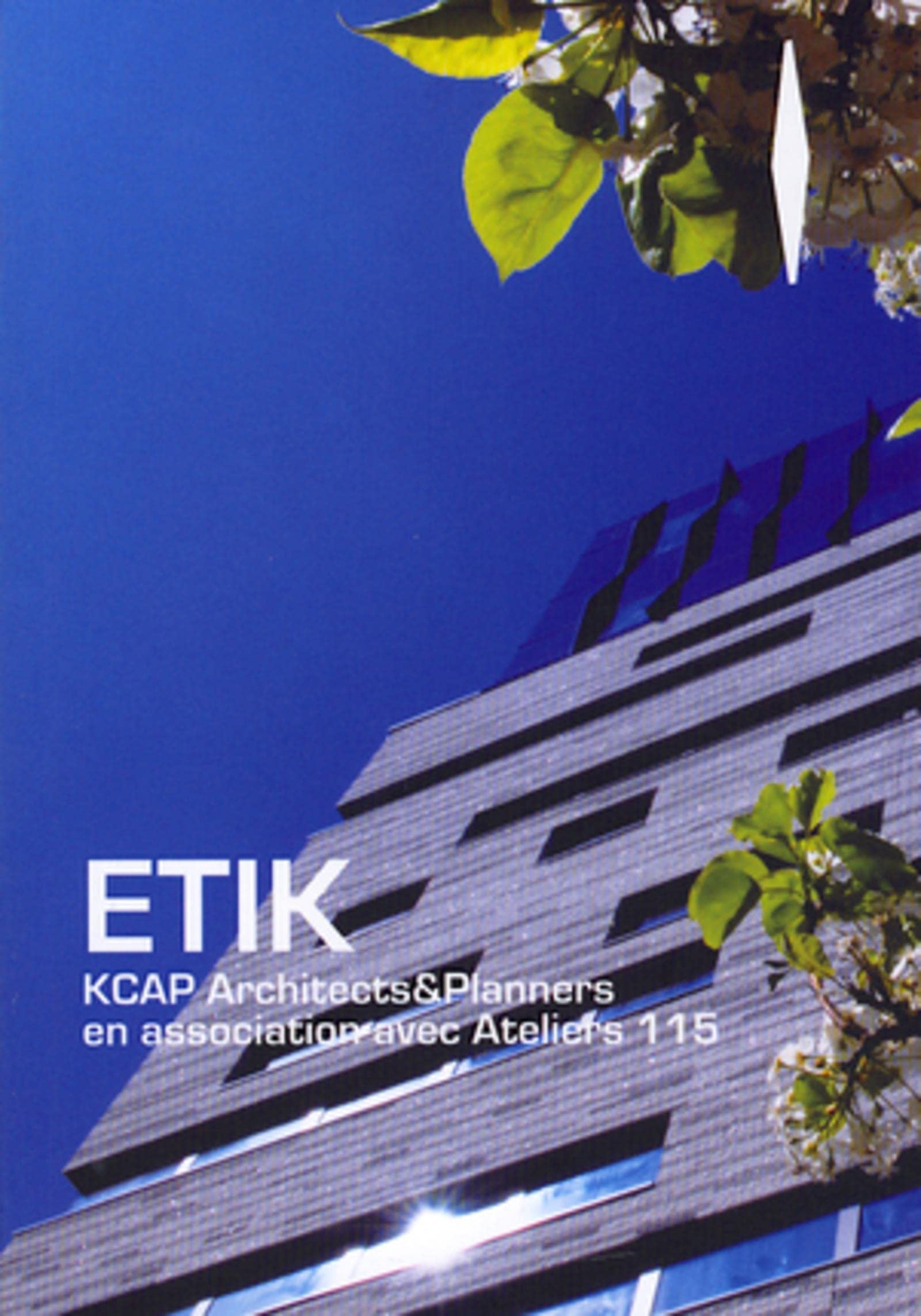 ETIK -KCAP Architects & Planners: en association avec Atelier 115 book