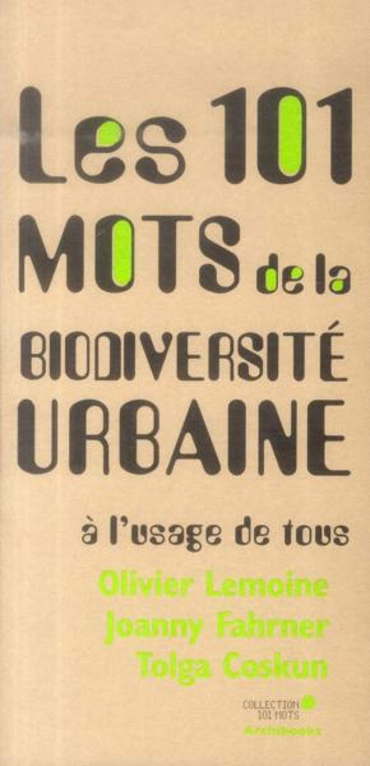 Les 101 mots de la biodiversité urbaine book