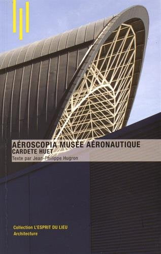 Aéroscopia musée aéronautique : Cardete Huet book