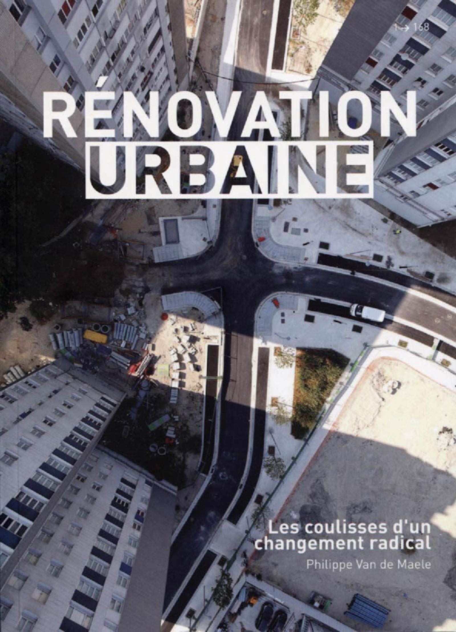 Rénovation urbaine: Les coulisses d'un changement radical book