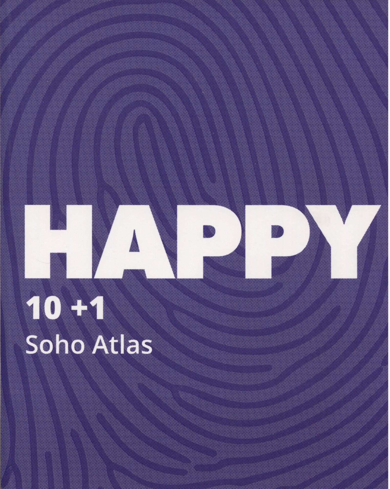 Happy: 10 + 1 Soho Atlas book