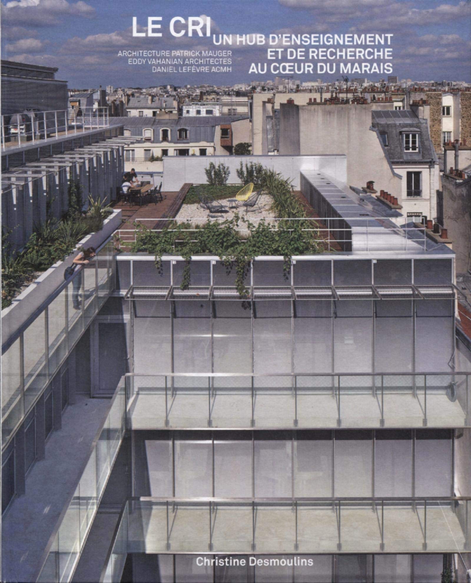 Le CRI un hub d'enseignement et de recherche au coeur du Marais book