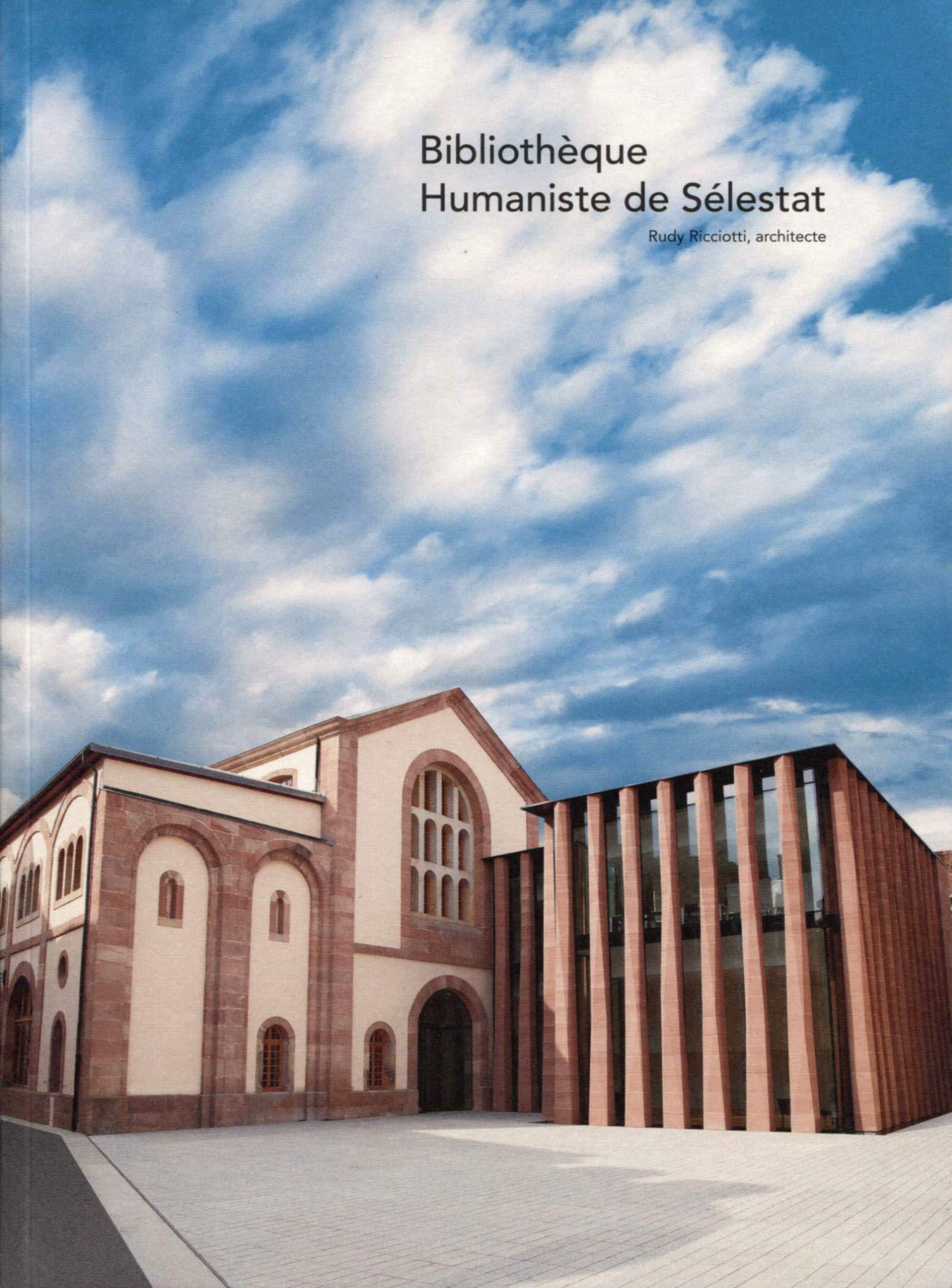 Bibliothèque Humaniste de Sélestat: Rudy Ricciotti, architecte book