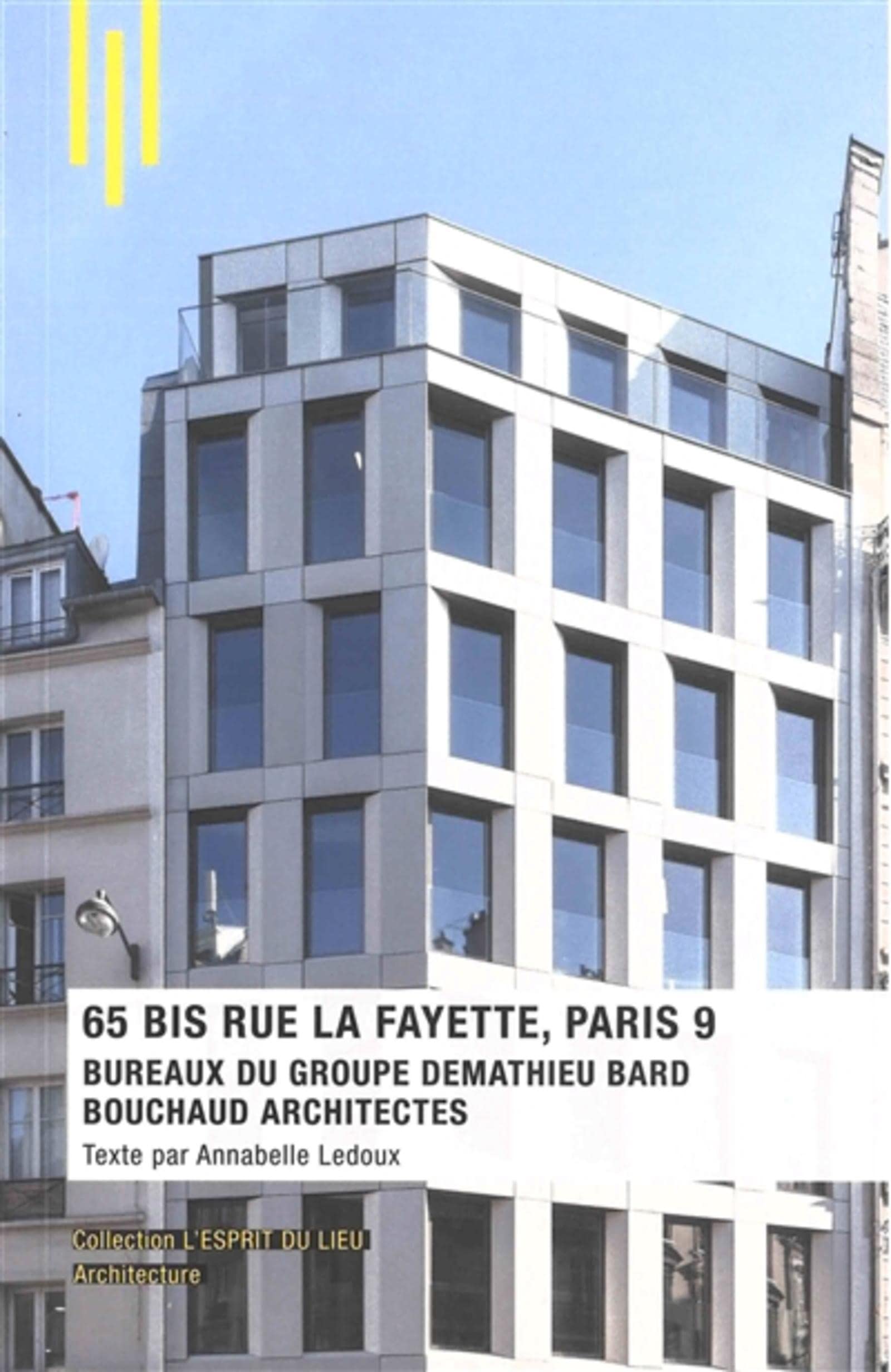 65bis rue La Fayette à Paris: Bureaux du groupe Demathieu Bard Bouchard architectes book