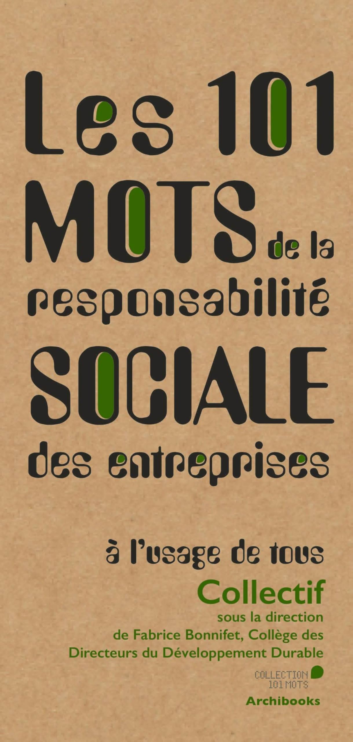 Les 101 mots de la responsabilité sociale des entreprises, à l'usage de tous Architecture