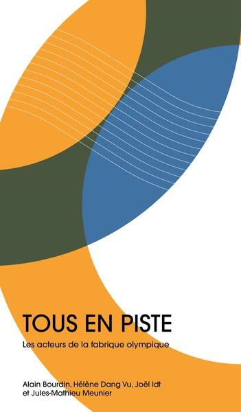 Tous en piste : les acteurs de la fabrique olympique book