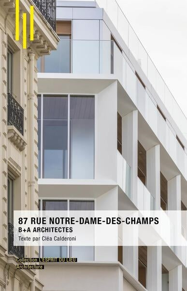 87 rue Notre-Dame-des-Champs : B+A architectes book