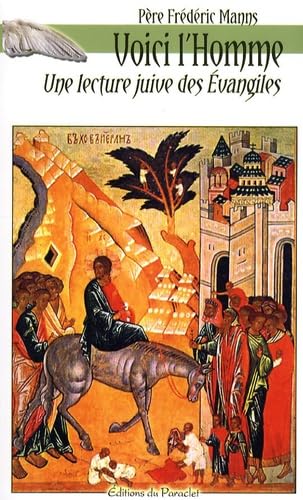Voici l'Homme: Une lecture juive des Evangiles Books