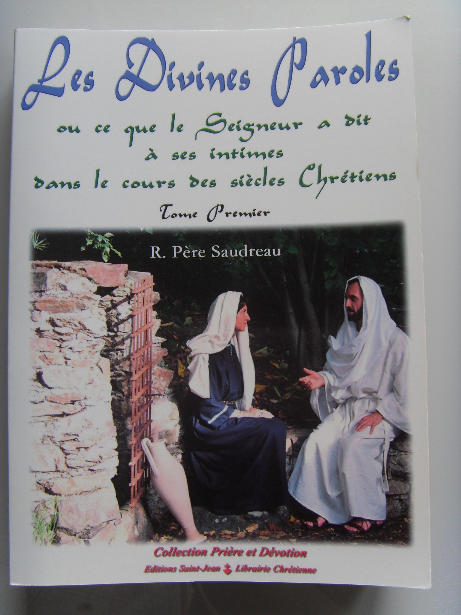 Ce que dit le Seigneur à ses intimes dans le cours des siècles chrétiens book