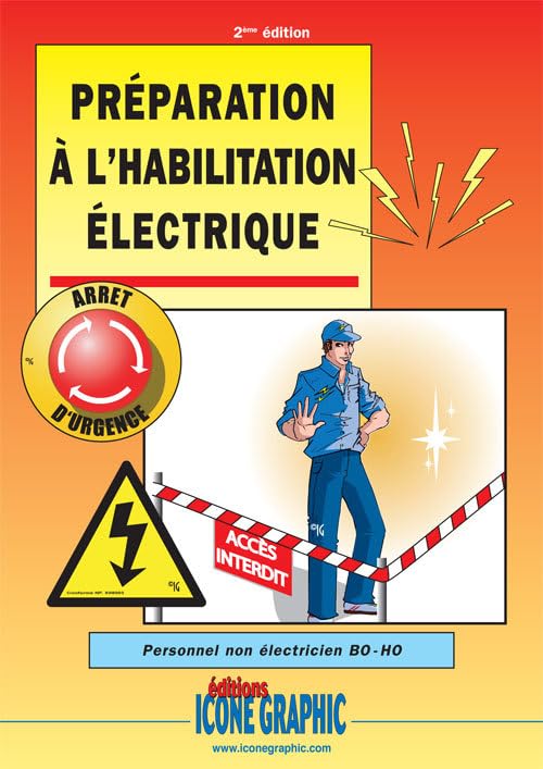 LIVRE "PREPARATION A L'HABILITATION ELECTRIQUE": Personnel non électricien BO-HO Non-fiction