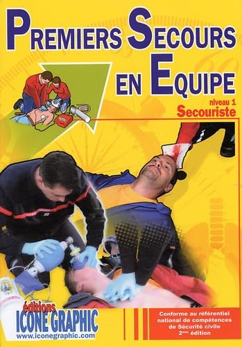 LIVRE PREMIERS SECOURS EN EQUIPE NIVEAU 1: Niveau 1, Secouriste Books