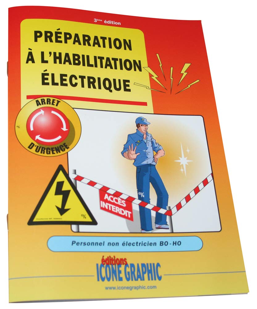 Livre Préparation à l'habilitation électrique - Personnel non électricien B0-H0: Personnel non électricien BO-HO Business, Finance & Career