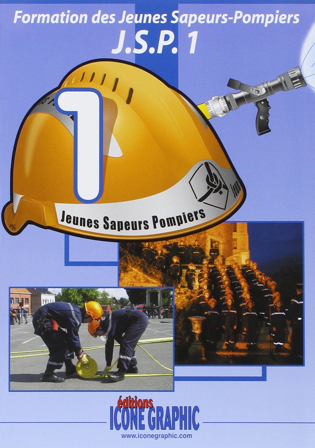 Livre "Formation des Jeunes Sapeurs-Pompiers niveau 1 - J.S.P.1" Books