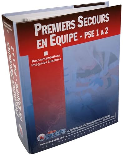 Fiches et classeur Recommandations 2021 Premiers Secours en Equipe, Relié – décembre 2021: Recommandations intégrales illustrées Books
