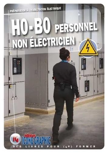 Livre Préparation à l'habilitation électrique - Personnel non électricien B0-H0 Business, Finance & Career