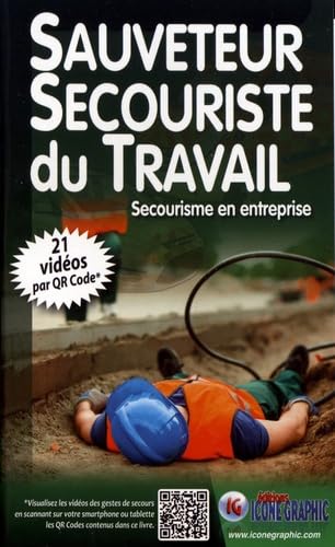 Sauveteur secouriste du travail: Secourisme en entreprise Books