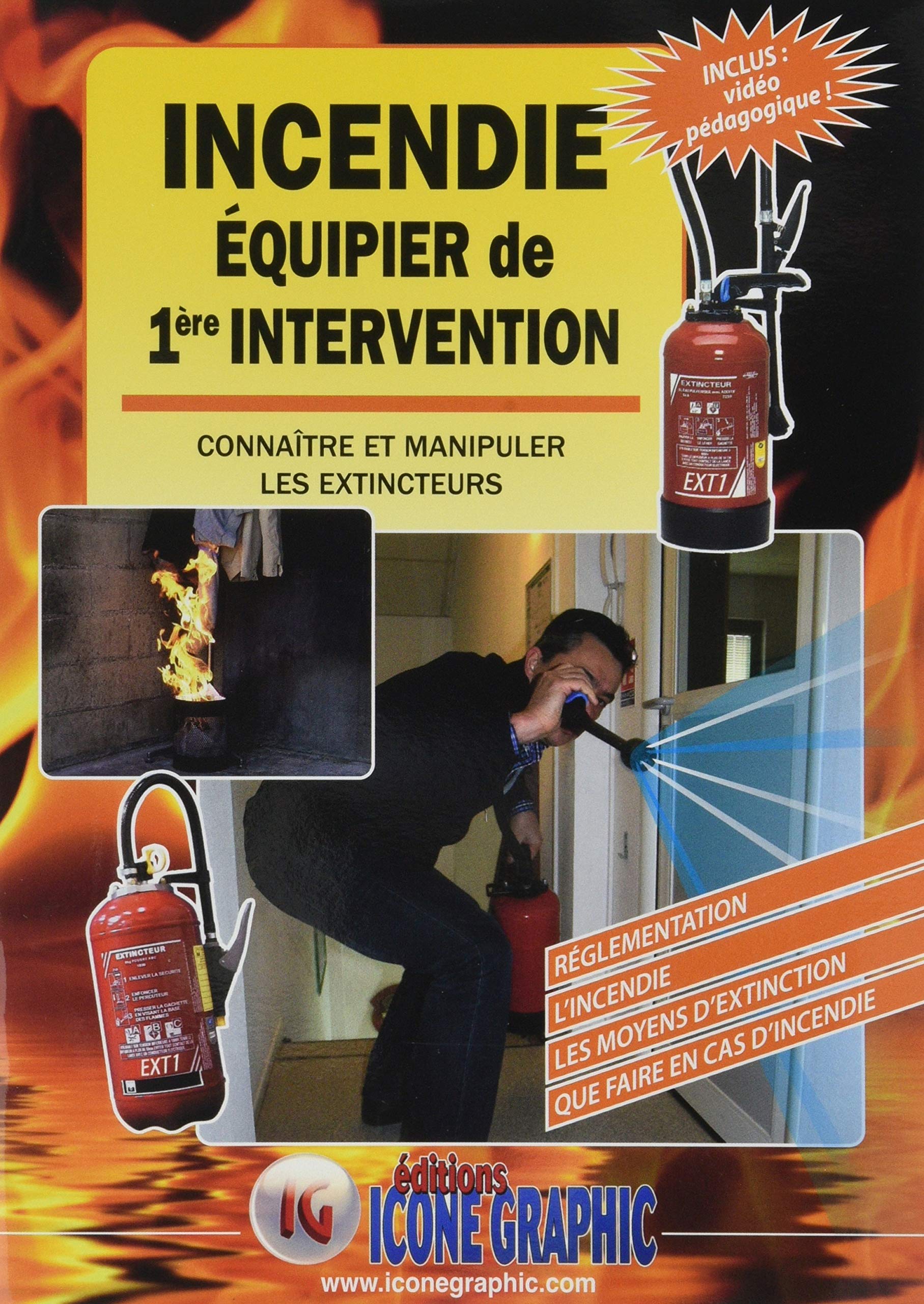 Incendie Equipier de 1ère intervention: Connaître et manipuler les extincteurs book