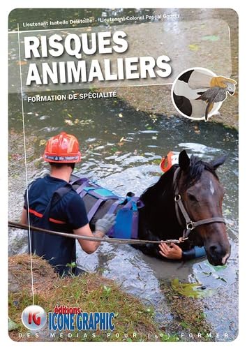Livre Risques Animaliers - Formation de Specialite Sapeurs-Pompiers: Formation de spécialité Business, Finance & Career