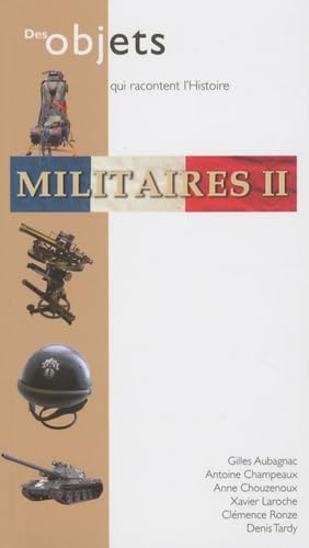 Militaires II: Des objets qui racontent l'histoire Books