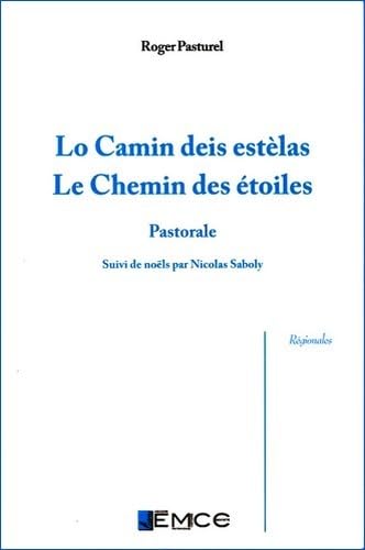 Le Chemin des étoiles / Lo Camin deis estèlas: Pastorale Books