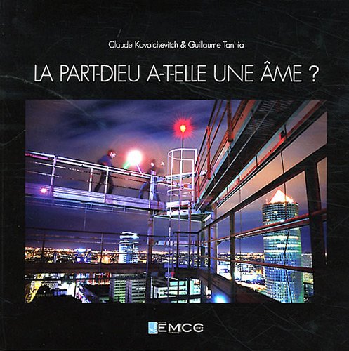 La Part-Dieu a-t-elle une âme ? Books