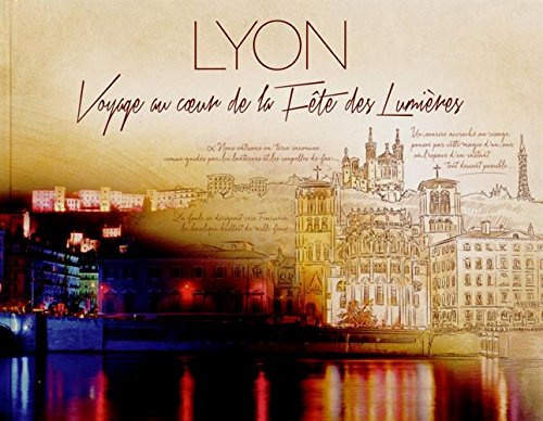 Lyon: Voyage au coeur de la Fête des Lumières book