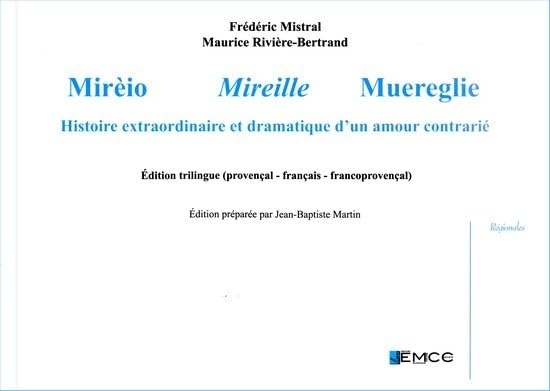 Mirèio, Mireille, Muereglie (trilingue), F. Mistral book