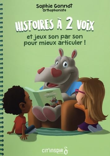 Histoires à 2 voix et jeux son par son pour mieux articuler ! book
