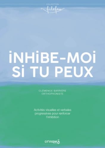 Inhibe-moi si tu peux book