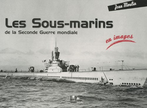Les sous-marins de la Seconde Guerre mondiale Books