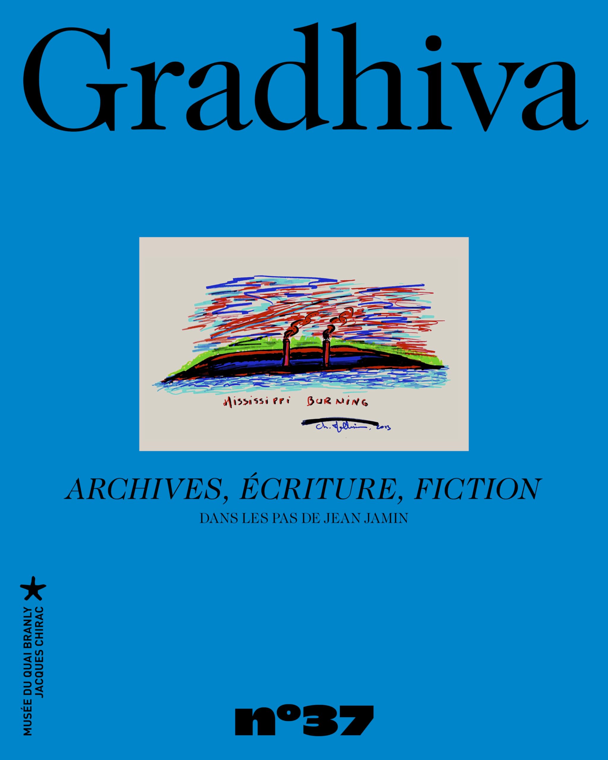 Gradhiva n°37 - Archives, écriture, fiction: Autour de Jean Jamin (37) book