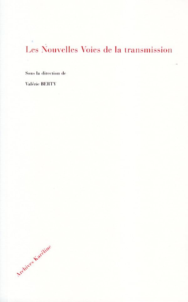 Les nouvelles voies de la transmission book