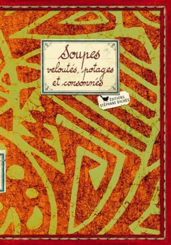 Soupes, veloutés, potages et consommés Books