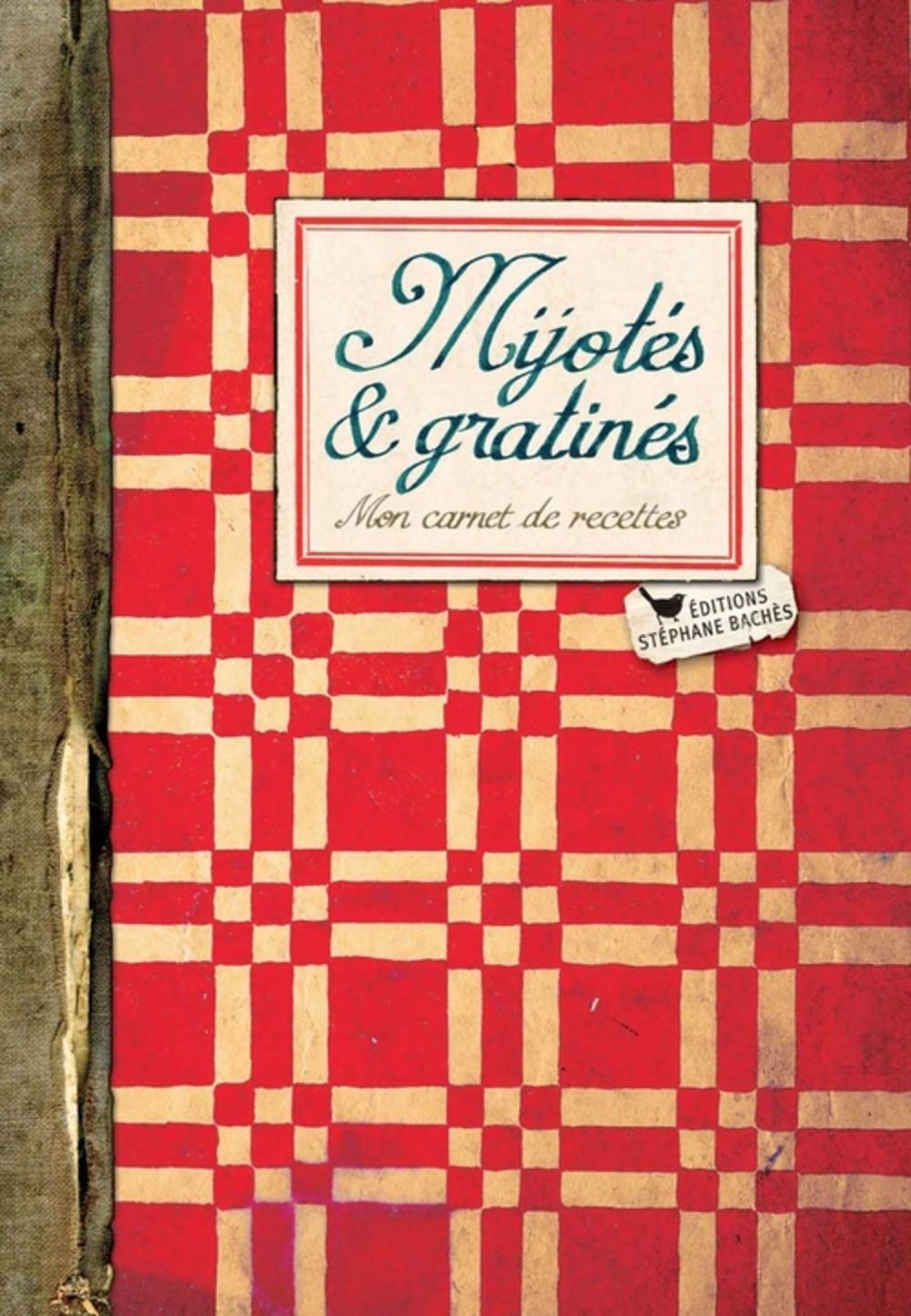 Mijotés & gratinés: Mon carnet de recettes Books