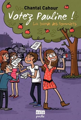 La bande des pommiers, Tome 1 : Votez Pauline ! Books