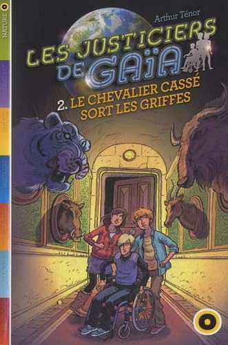Les justiciers de Gaïa, Tome 2 : Le chevalier cassé sort ses griffes Books