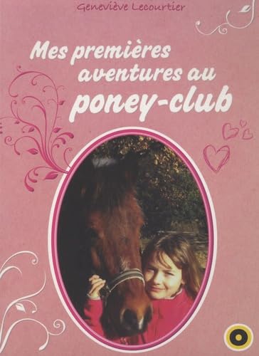 Mes premières aventures au poney-club book