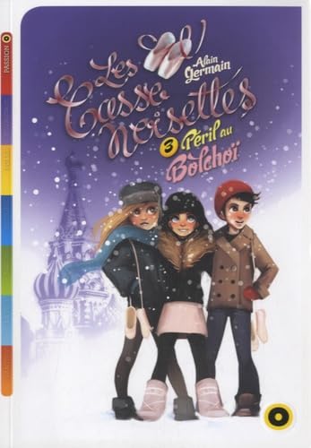 Les Casse-Noisettes, Tome 3 : Péril au Bolchoi book