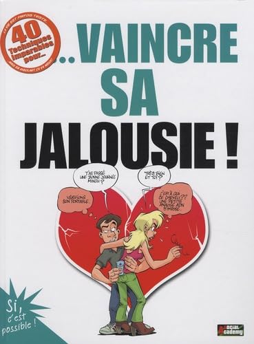 40 Techniques Imparables pour vaincre sa jalousie Books
