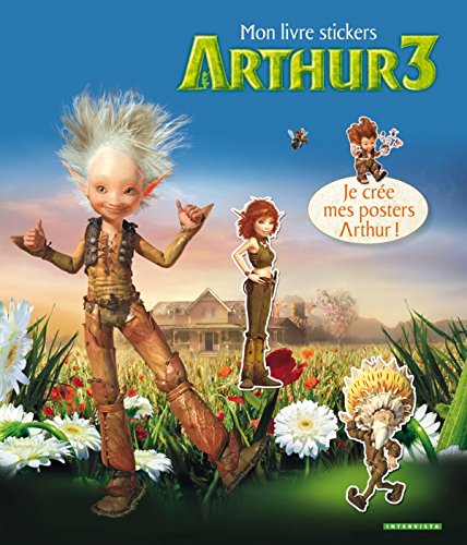 Arthur 3 la guerre des deux mondes: Mon livre stickers book