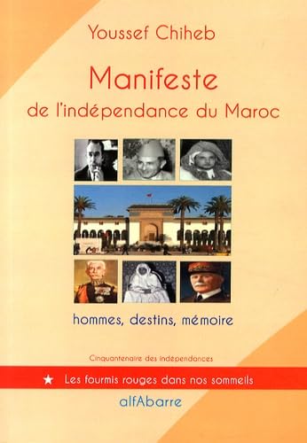 Manifeste de l'indépendance du Maroc: 11 janvier 1944, hommes, destins, mémoire book