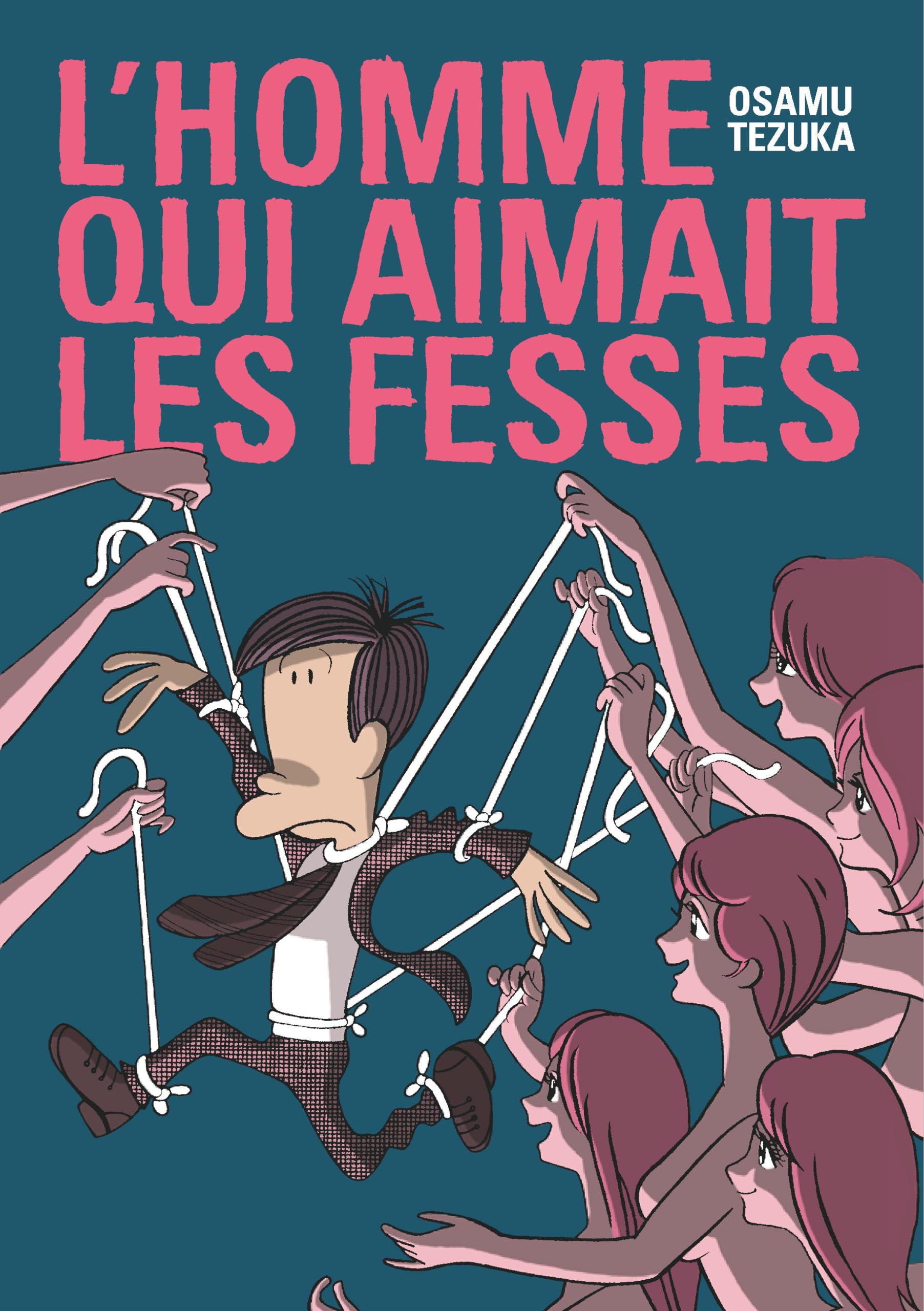 L'HOMME QUI AIMAIT LES FESSES Manga