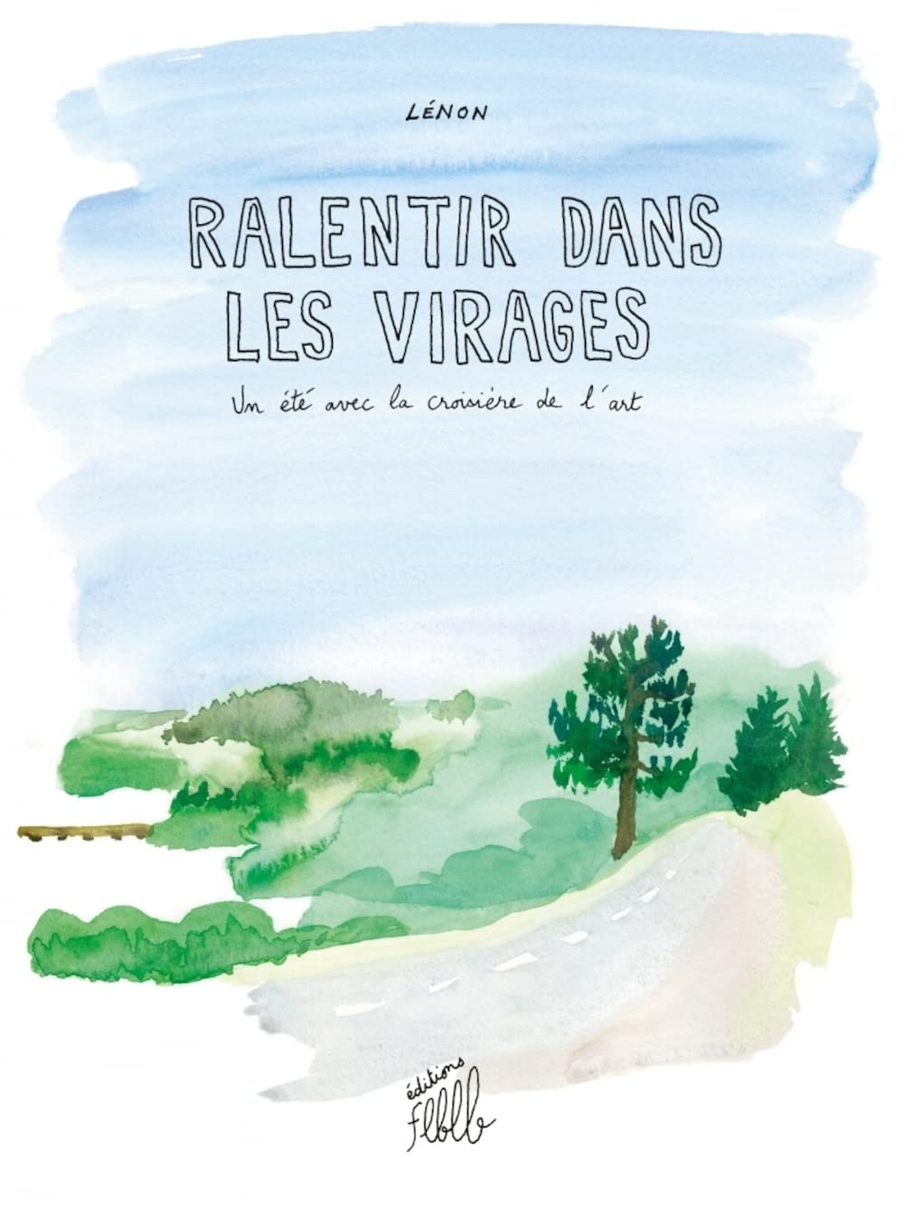 Ralentir dans les virages: Un été avec la croisière de l'art book