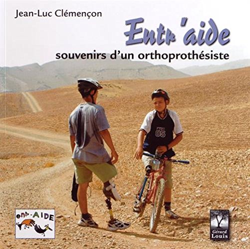 Entr'aide: Souvenirs d'un orthoprothésiste Books