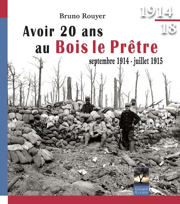 Avoir 20 ans au Bois le Prêtre: Septembre 1914-juillet 1915 book