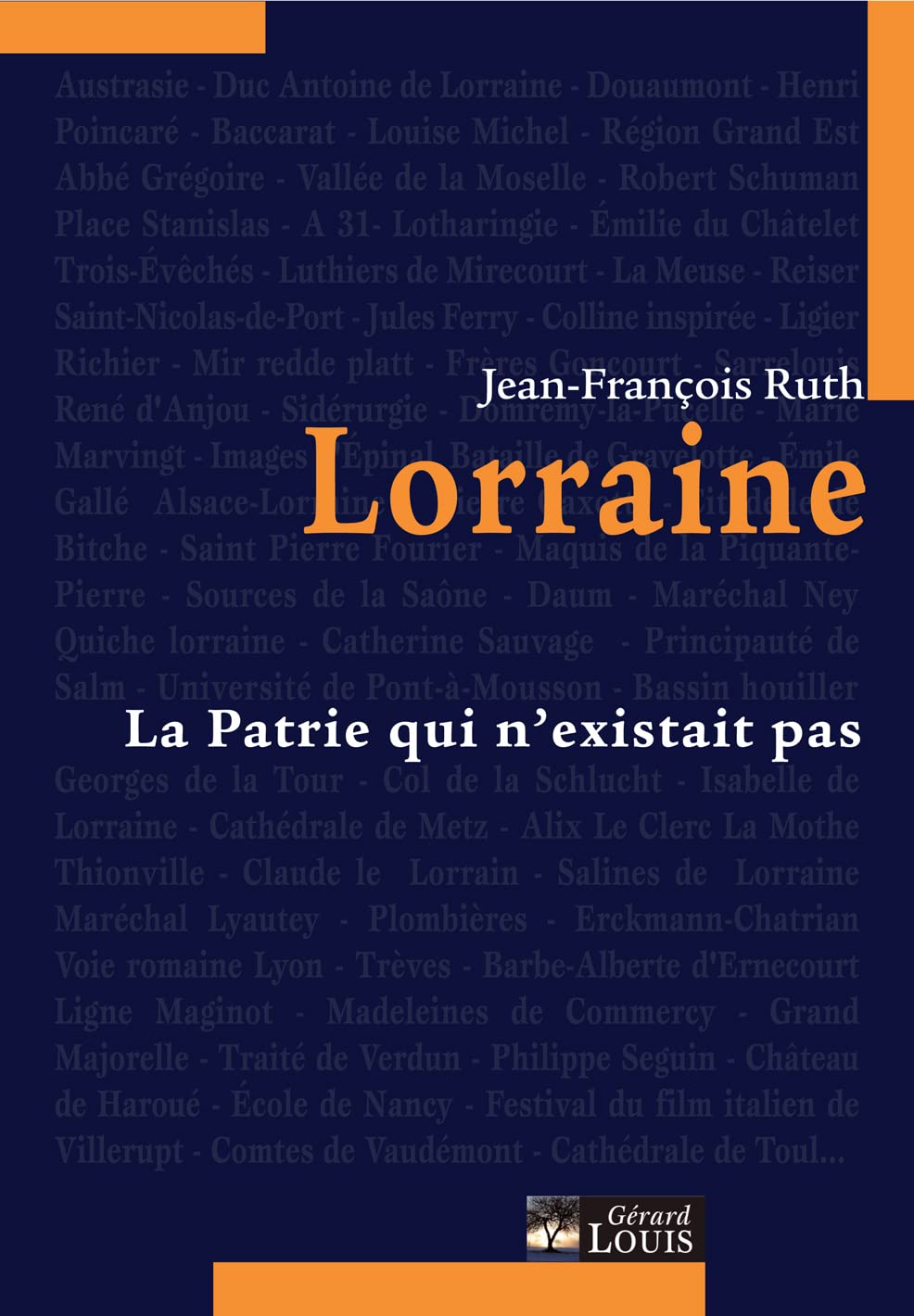 Lorraine: La patrie qui n'existait pas book