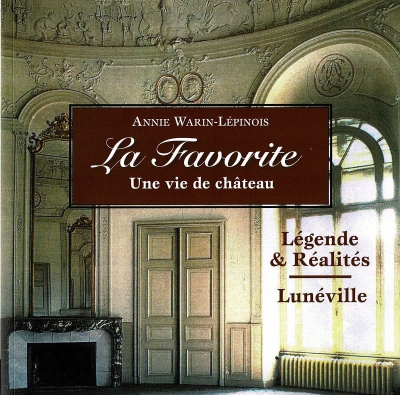 La Favorite: Une vie de château book
