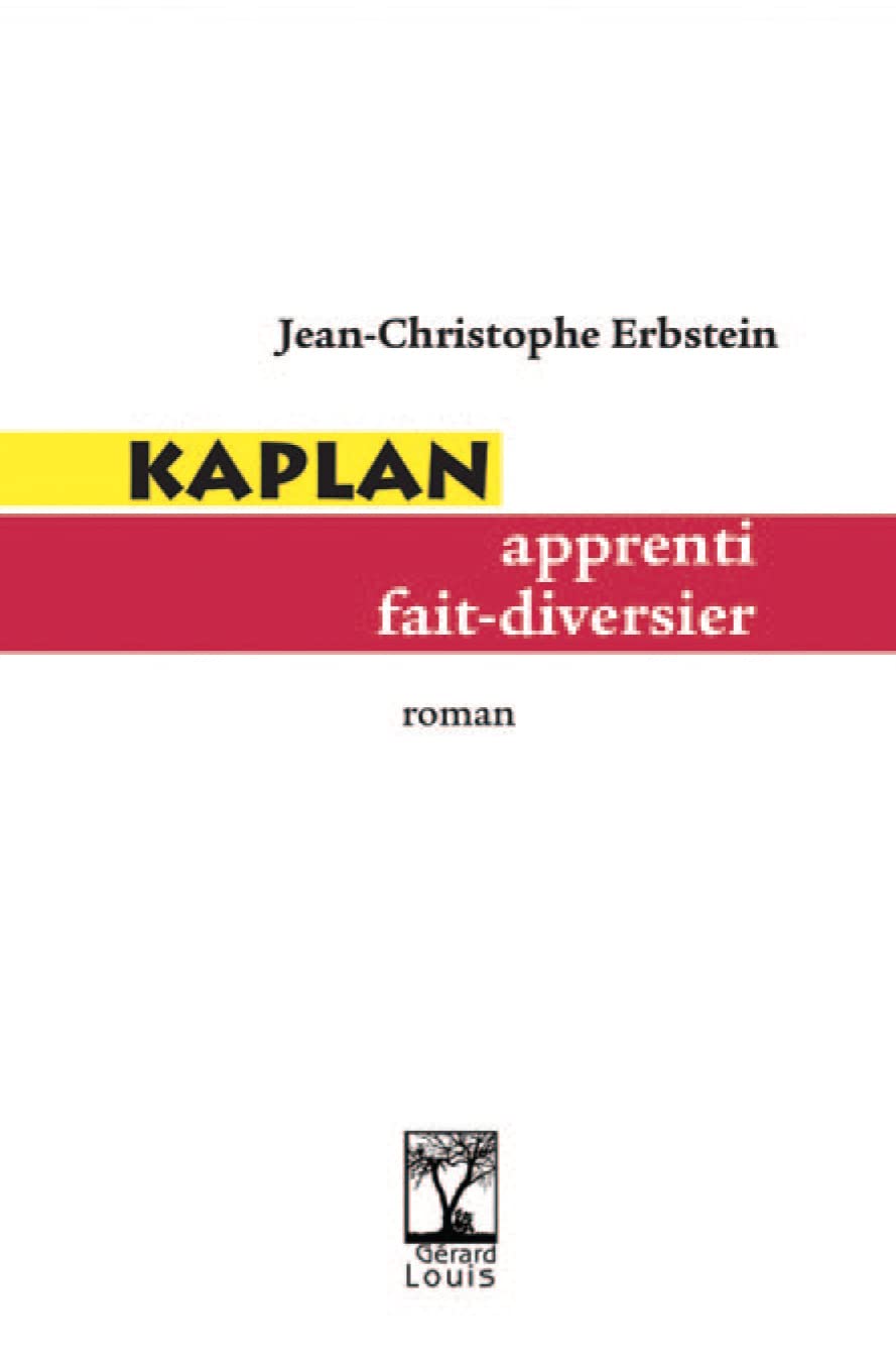 Kaplan: Apprenti fait-diversier book