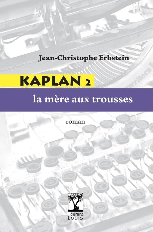 KAPLAN 2 - LA MERE AUX TROUSSES - ROMAN Contemporary literature