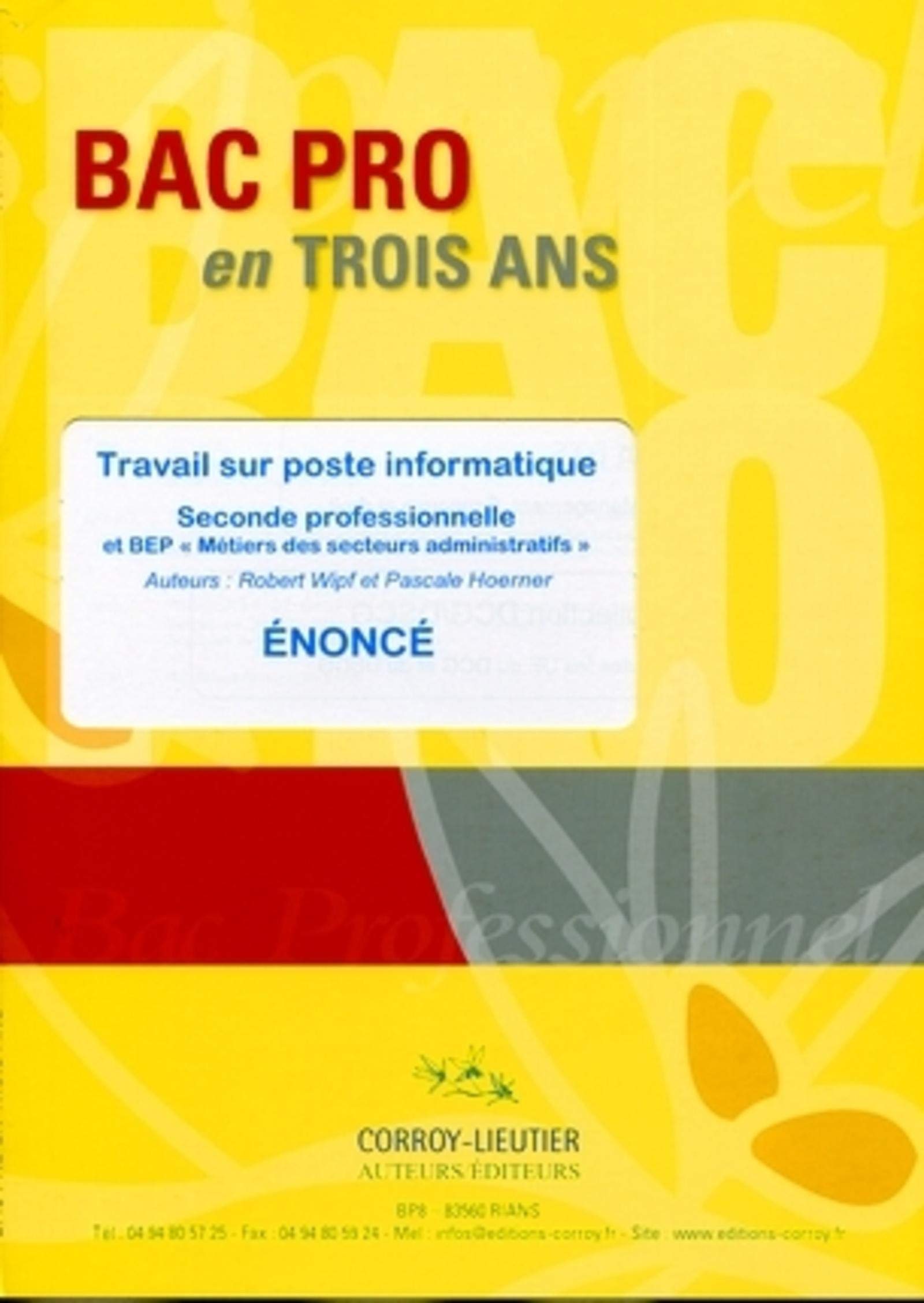 Travail sur poste informatique - Pochette énoncé: Seconde professionnelle et BEP "Métiers services administratifs" book